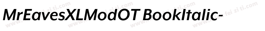 MrEavesXLModOT BookItalic字体转换